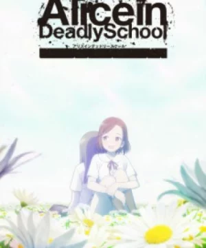 Alice in Deadly School