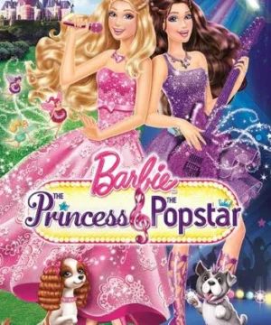 Barbie: The Princess và the Popstar