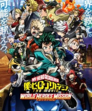 Boku no Hero Academia the Movie 3: World Heroes' Mission