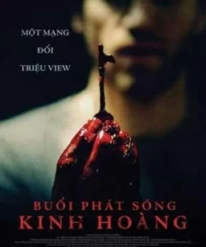 Buổi Phát Sóng Kinh Hoàng