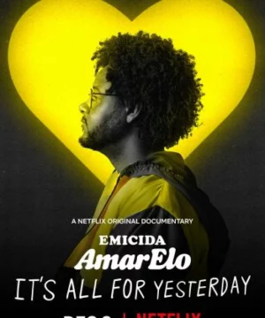 Emicida: AmarElo – It's All For Yesterday