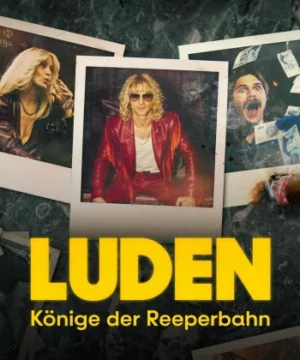 Luden – Các Vị Vua Của Reeperbahn