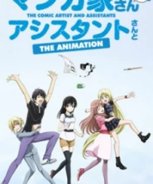 Mangaka-san to Assistant-san to The Animation