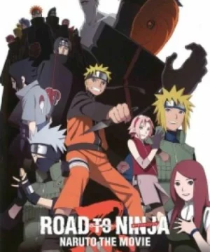 Naruto: Shippuuden Movie 6 – Road to Ninja