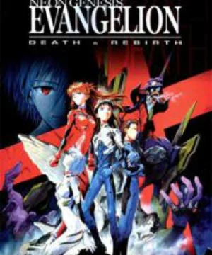 Neon Genesis Evangelion: Death & Rebirth