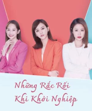 Những Rắc Rối Khi Khởi Nghiệp