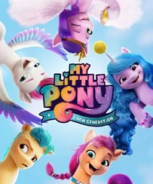 Pony Bé Nhỏ: Thế Hệ Mới