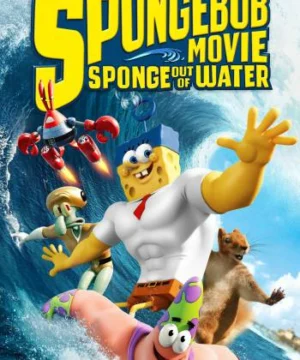 The SpongeBob Movie: Sponge Out of Water