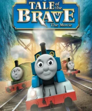 Thomas & Friends: Tale of the Brave: The Movie